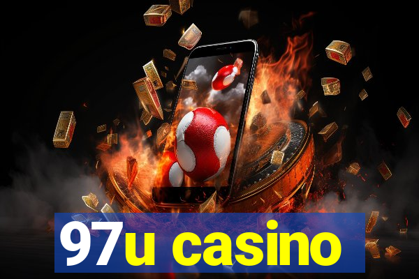 97u casino