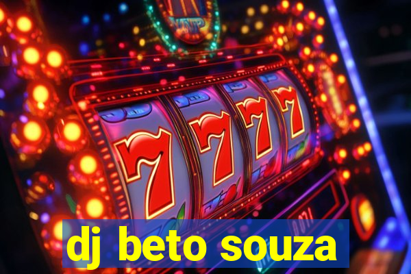 dj beto souza