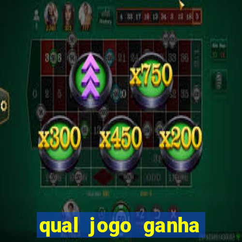 qual jogo ganha dinheiro de verdade sem depositar