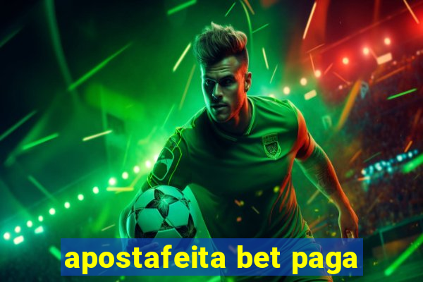 apostafeita bet paga