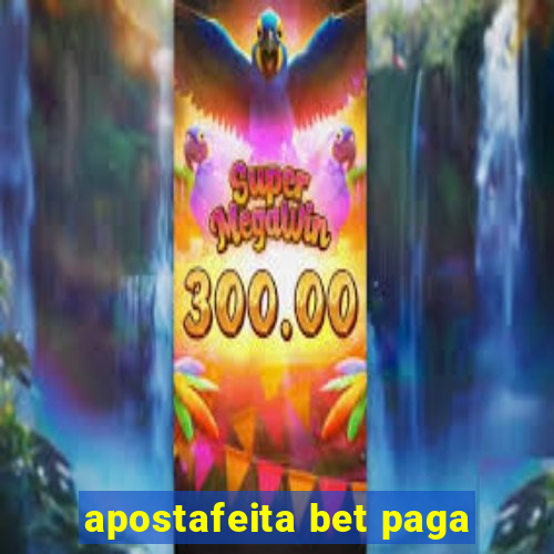 apostafeita bet paga