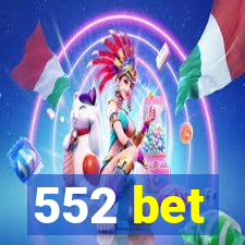 552 bet