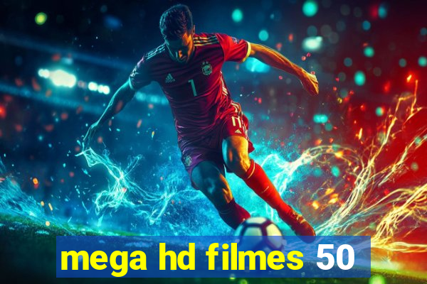 mega hd filmes 50