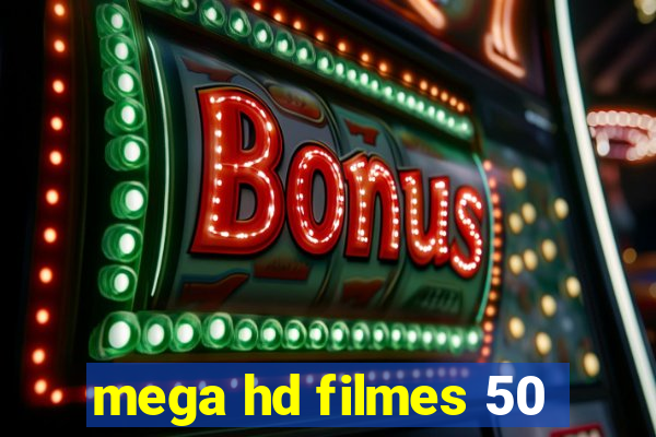 mega hd filmes 50