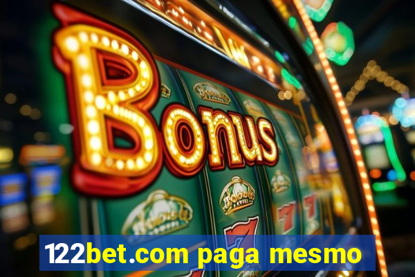 122bet.com paga mesmo