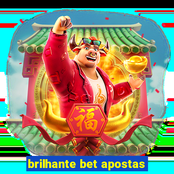 brilhante bet apostas