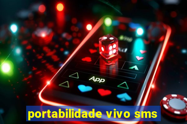 portabilidade vivo sms