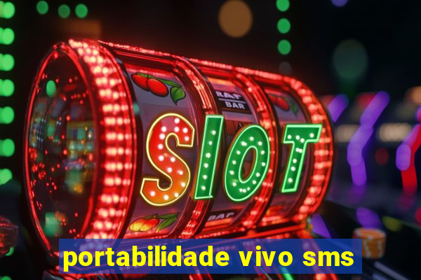 portabilidade vivo sms