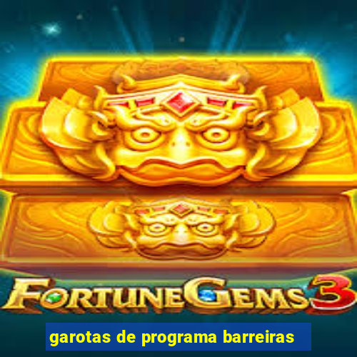 garotas de programa barreiras