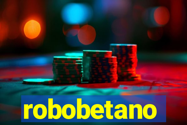 robobetano