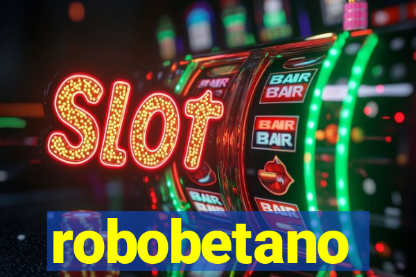 robobetano