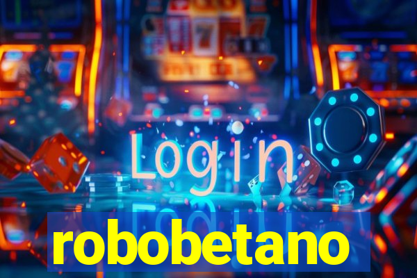 robobetano