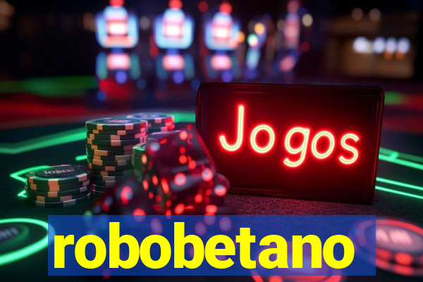 robobetano