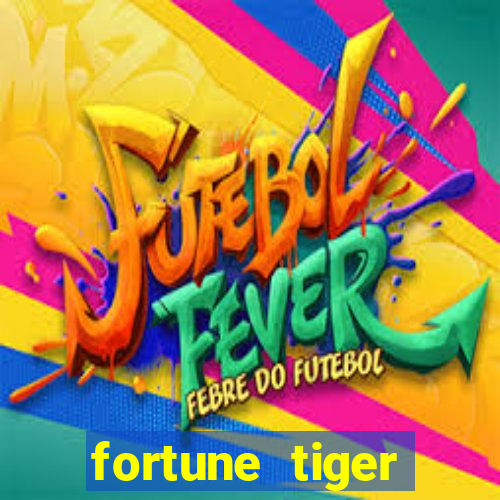 fortune tiger deposito de 5 reais