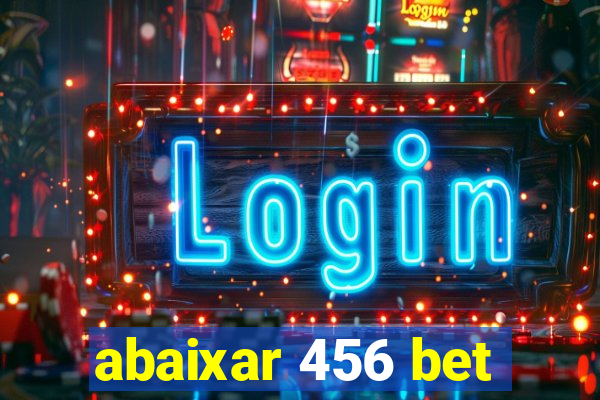 abaixar 456 bet