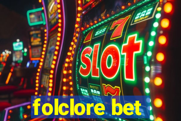 folclore bet