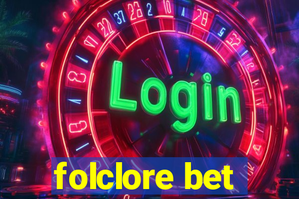 folclore bet