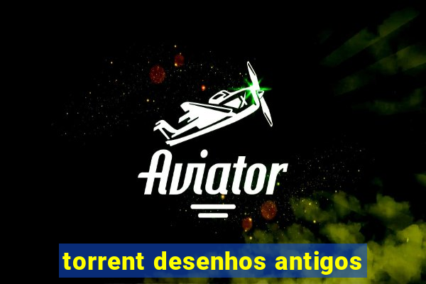 torrent desenhos antigos