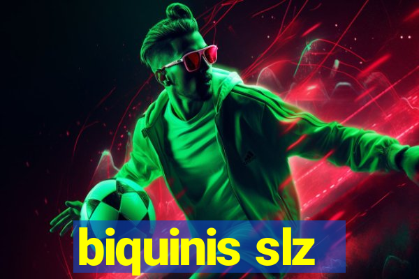 biquinis slz