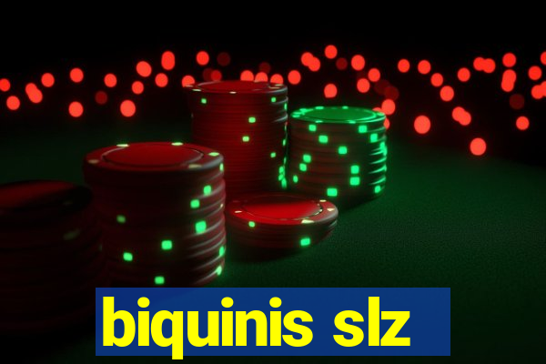 biquinis slz