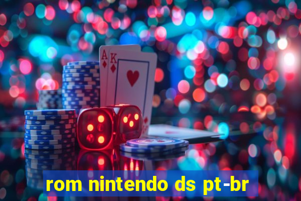 rom nintendo ds pt-br