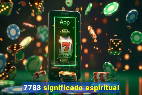 7788 significado espiritual