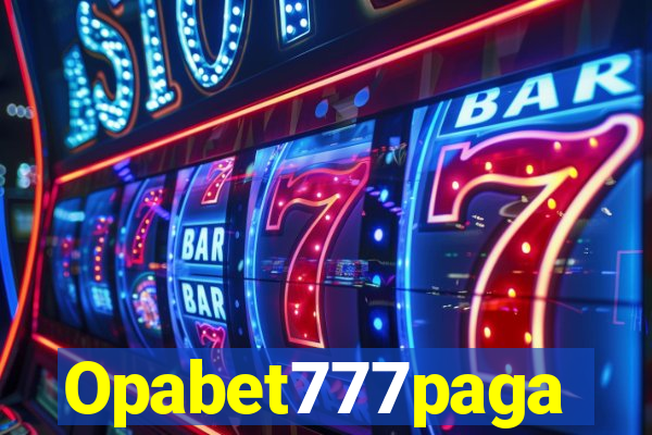 Opabet777paga