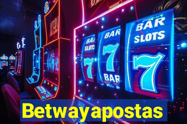 Betwayapostas