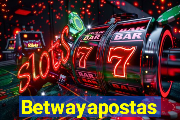 Betwayapostas