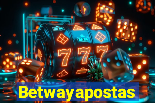 Betwayapostas