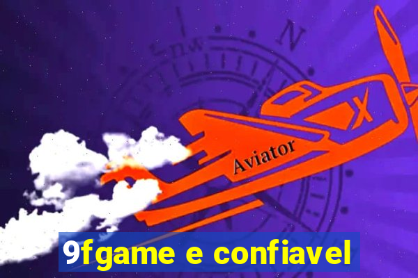 9fgame e confiavel