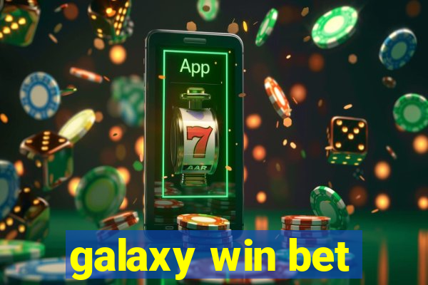 galaxy win bet