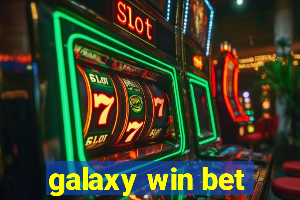 galaxy win bet