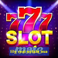 lily real estate nua