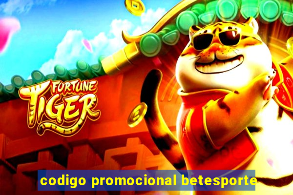 codigo promocional betesporte