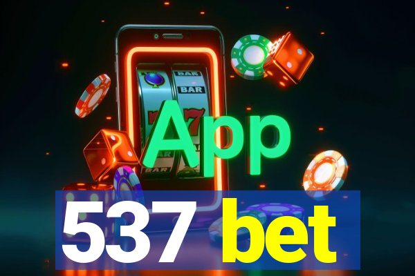 537 bet