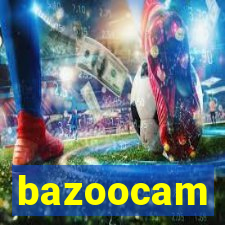 bazoocam