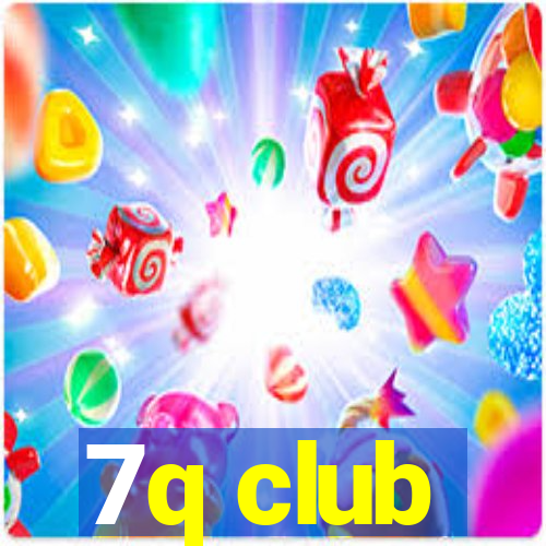 7q club