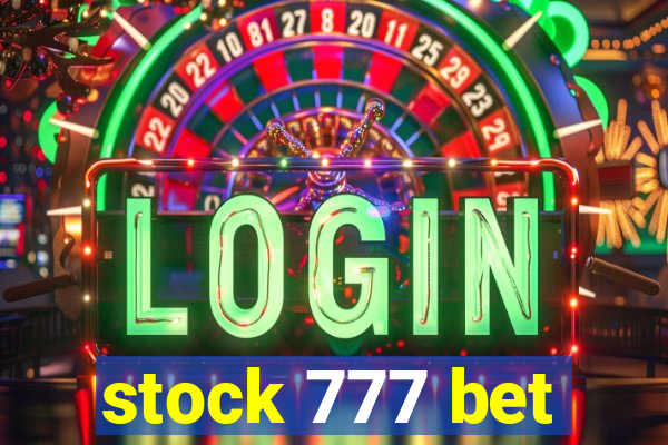 stock 777 bet