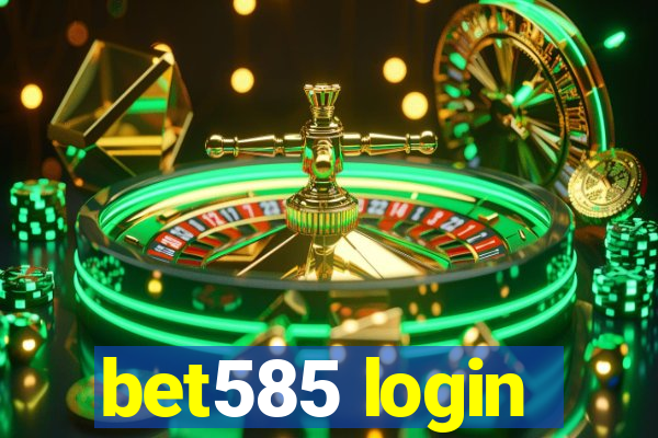 bet585 login