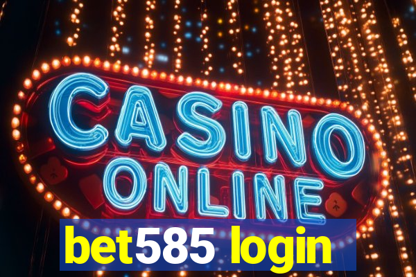 bet585 login