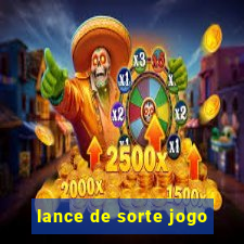 lance de sorte jogo