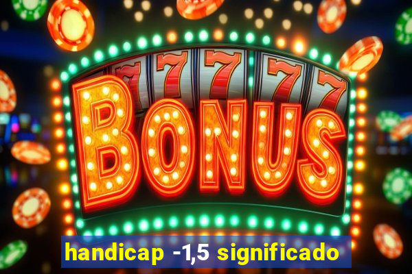 handicap -1,5 significado