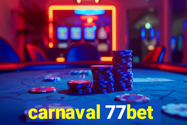 carnaval 77bet