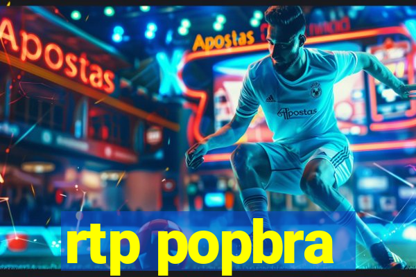 rtp popbra