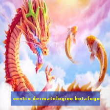 centro dermatologico botafogo