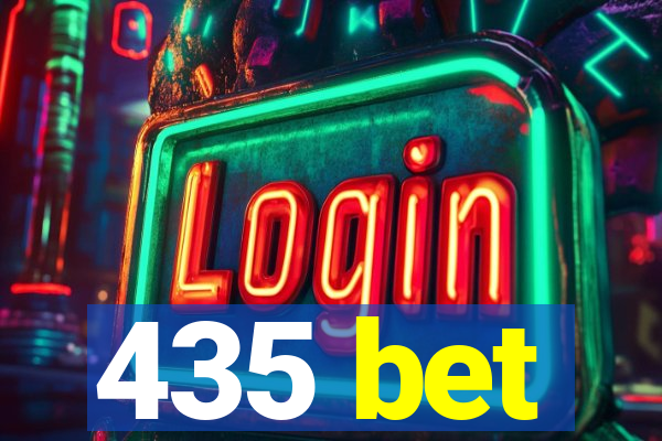 435 bet