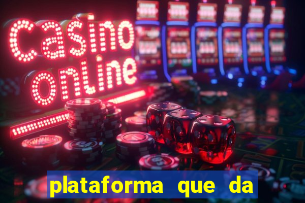 plataforma que da bonus de registro