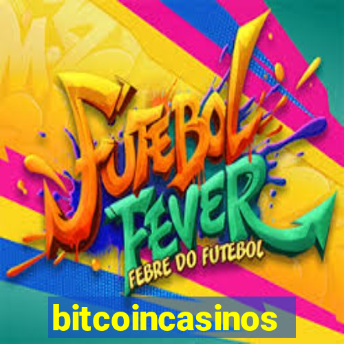 bitcoincasinos