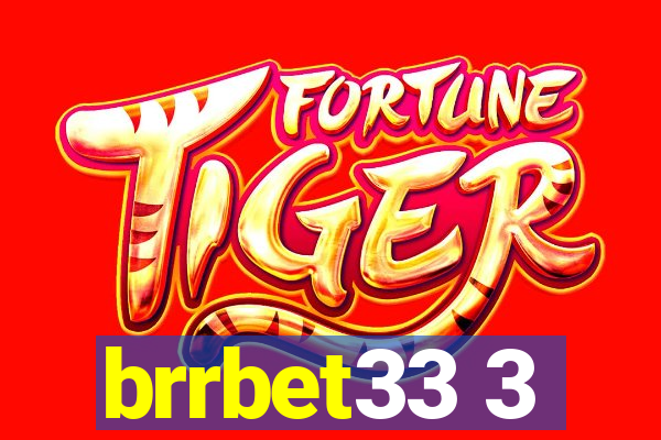 brrbet33 3